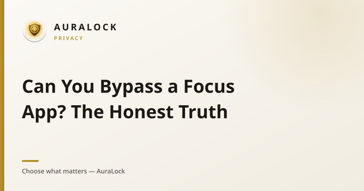 Cover art — Can You Bypass a Focus App? The Honest Truth