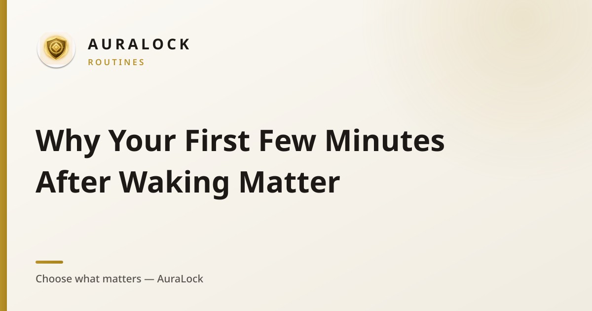 Cover art — Why Your First Few Minutes After Waking Matter